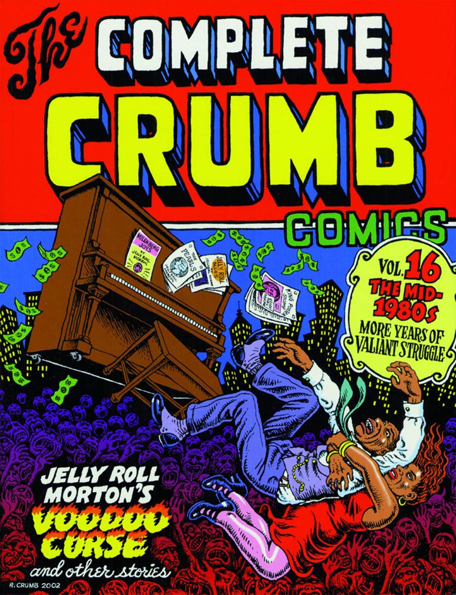 Complete Crumb Comics Vol 16 Mid-1980s More Years Of Valiant Struggle TP Current Printing