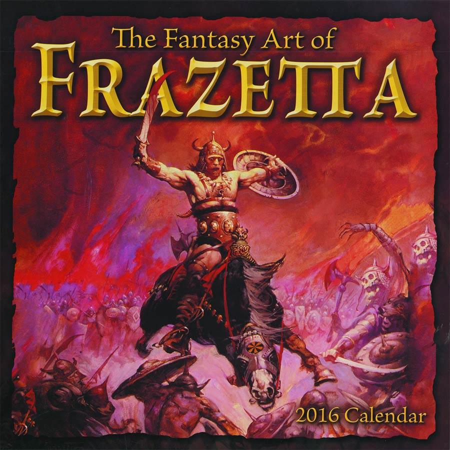Fantasy Art Of Frazetta 2016 Wall Calendar