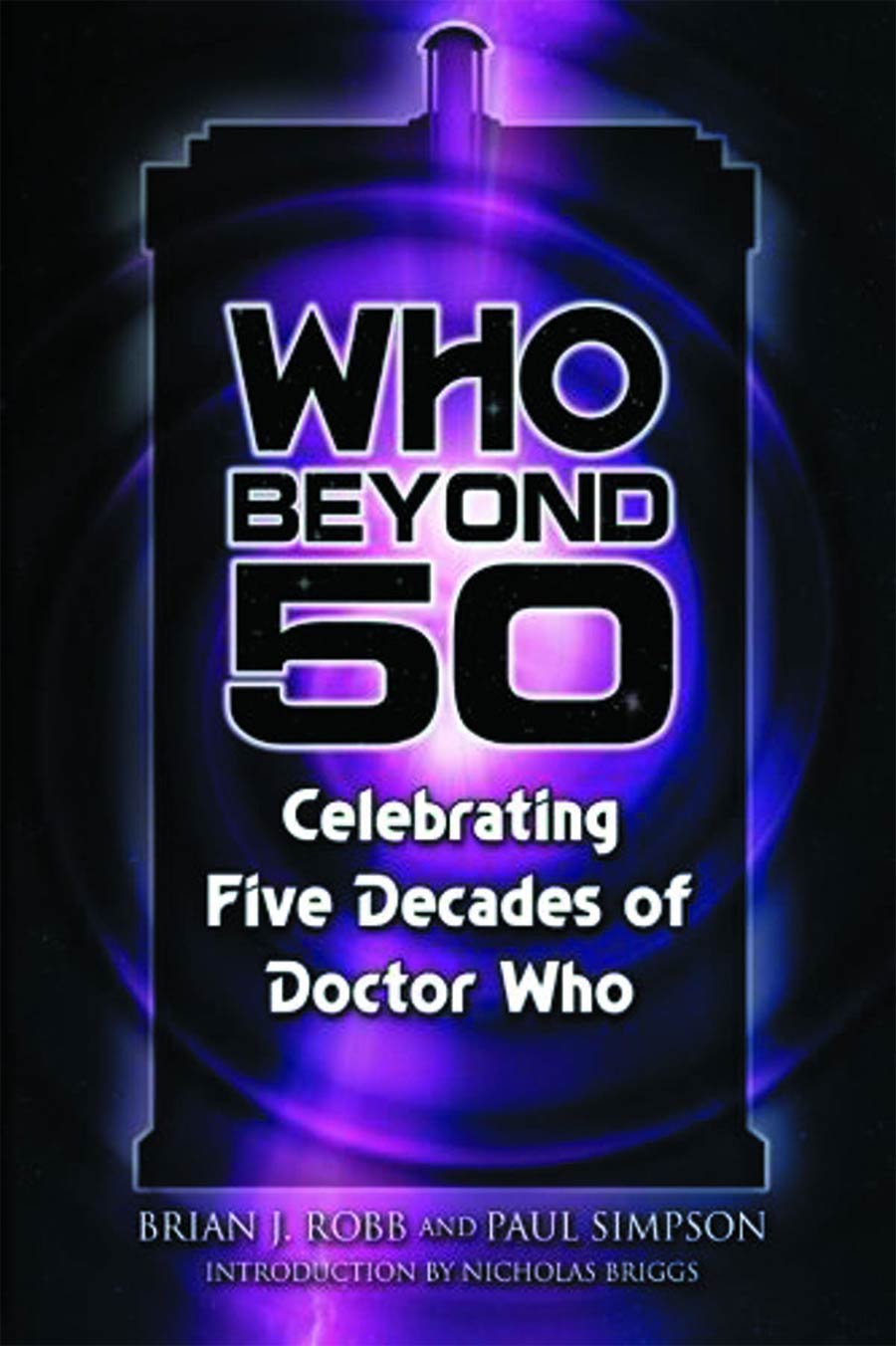 Who Beyond 50 Celebrating Five Decades Of Doctor Who SC