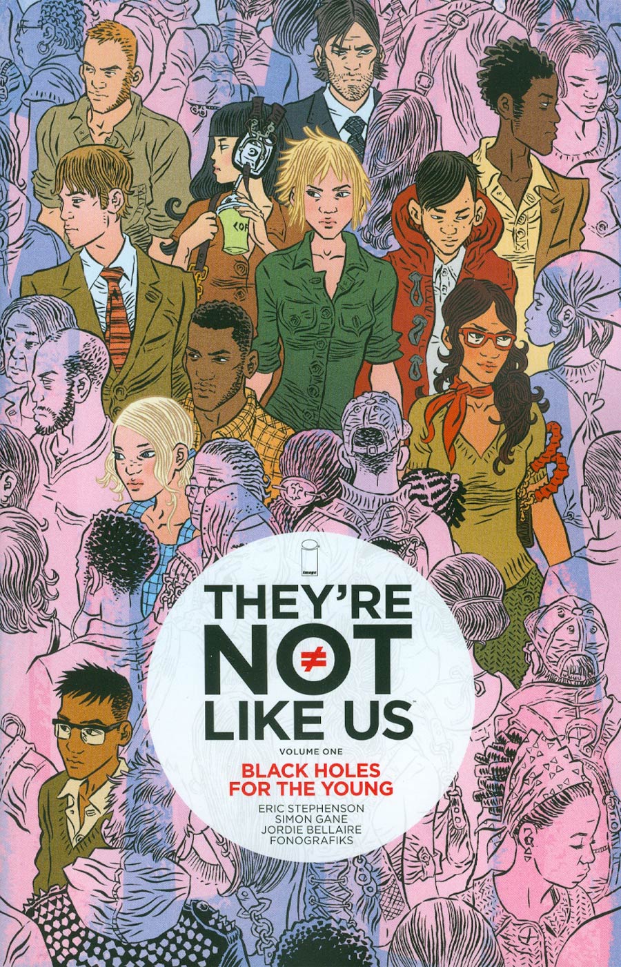 Theyre Not Like Us Vol 1 Black Holes For The Young TP