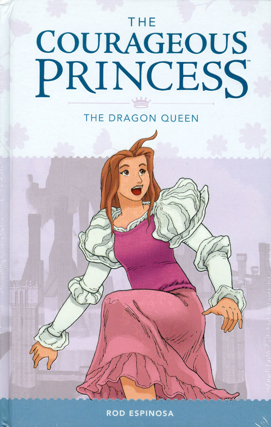 Courageous Princess Vol 3 Dragon Queen HC