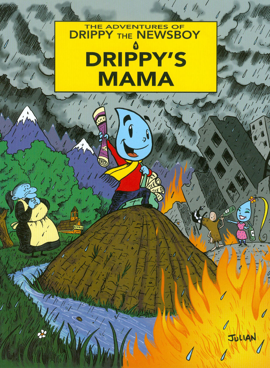 Adventures Of Drippy The Newsboy Vol 1 Drippys Mama TP