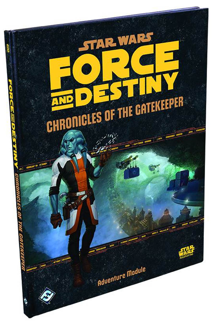 Star Wars RPG Force And Destiny Chronicles Of The Gatekeeper HC
