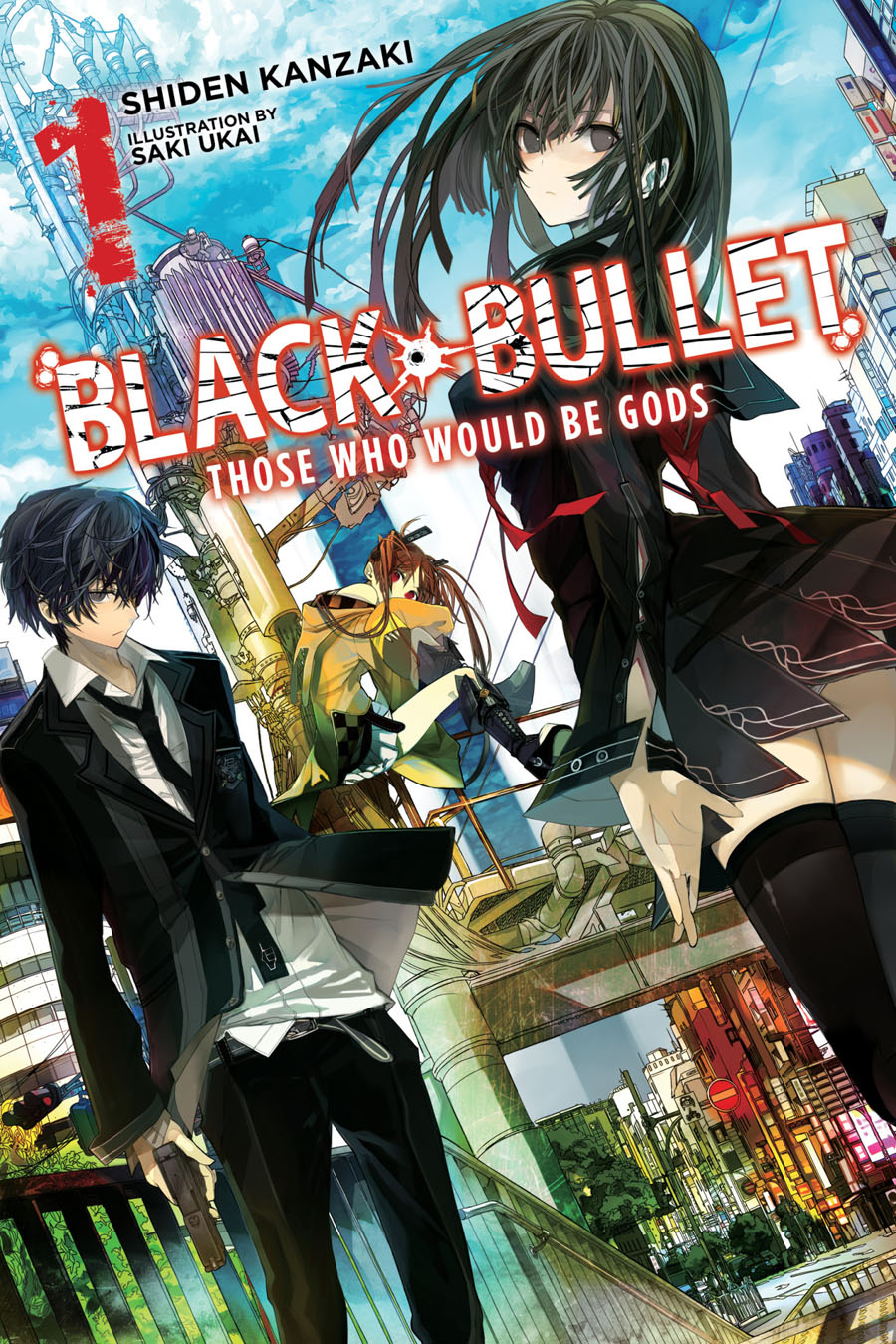 Black Bullet Light Novel Vol 1 Those Who Would Be Gods