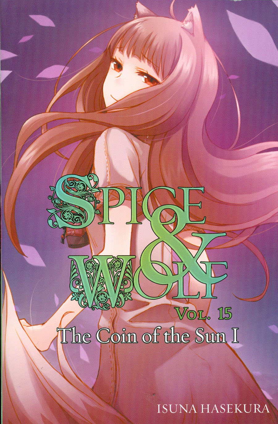 Spice & Wolf Novel Vol 15 The Coin Of The Sun I
