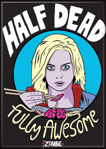 iZombie 2.5x3.5-inch Magnet - Half Dead Fully Awesome (71648M)