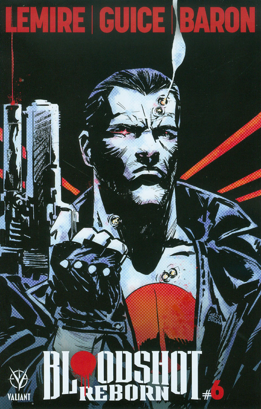 Bloodshot Reborn #6 Cover D Variant Garry Brown Cover