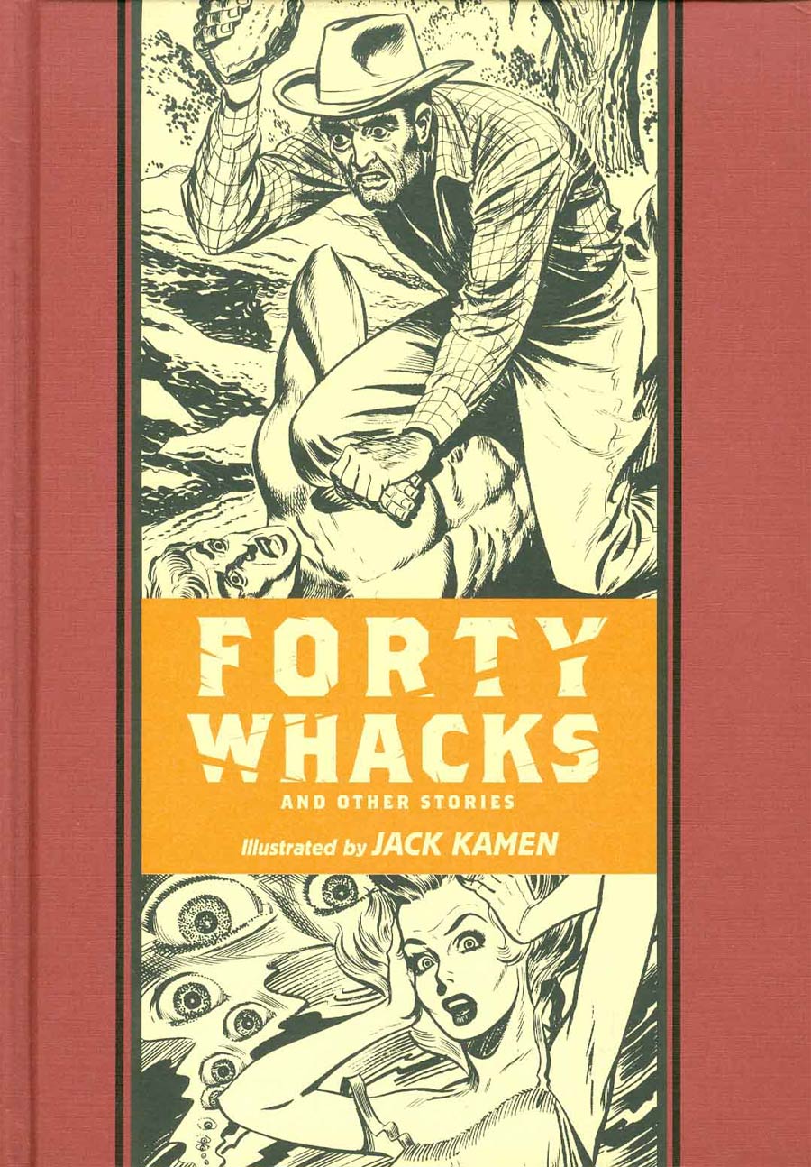 Forty Whacks And Other Stories Illustrated By Jack Kamen HC