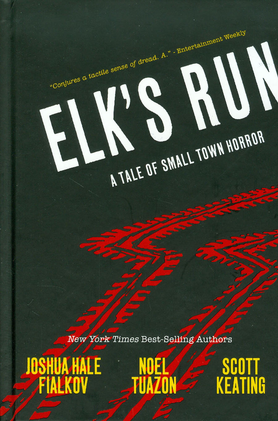 Elks Run A Tale Of Small Town Horror 10th Anniversary Edition HC