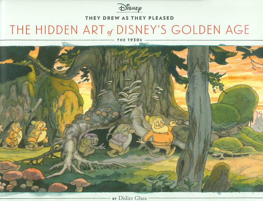 They Drew As They Pleased Vol 1 Hidden Art Of Disneys Golden Age 1930s HC