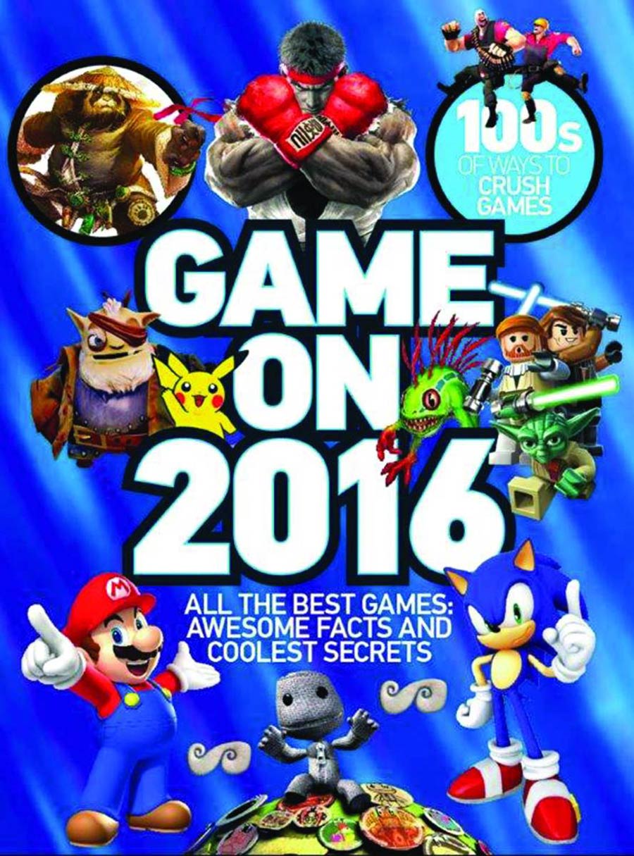 Game On 2016 All The Best Games Awesome Facts And Coolest Secrets SC