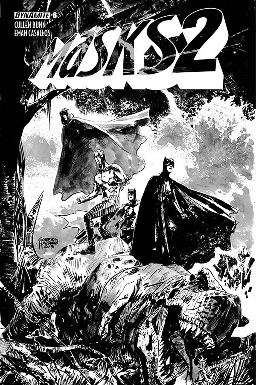 Masks 2 #6 Cover G Incentive Gabriel Hardman Black & White Cover