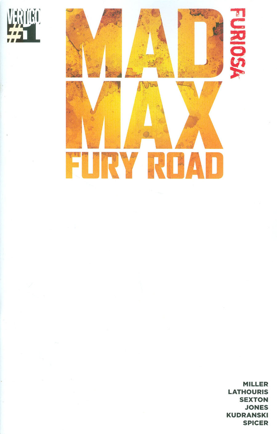 Mad Max Fury Road Furiosa #1 Cover B Variant Blank Cover