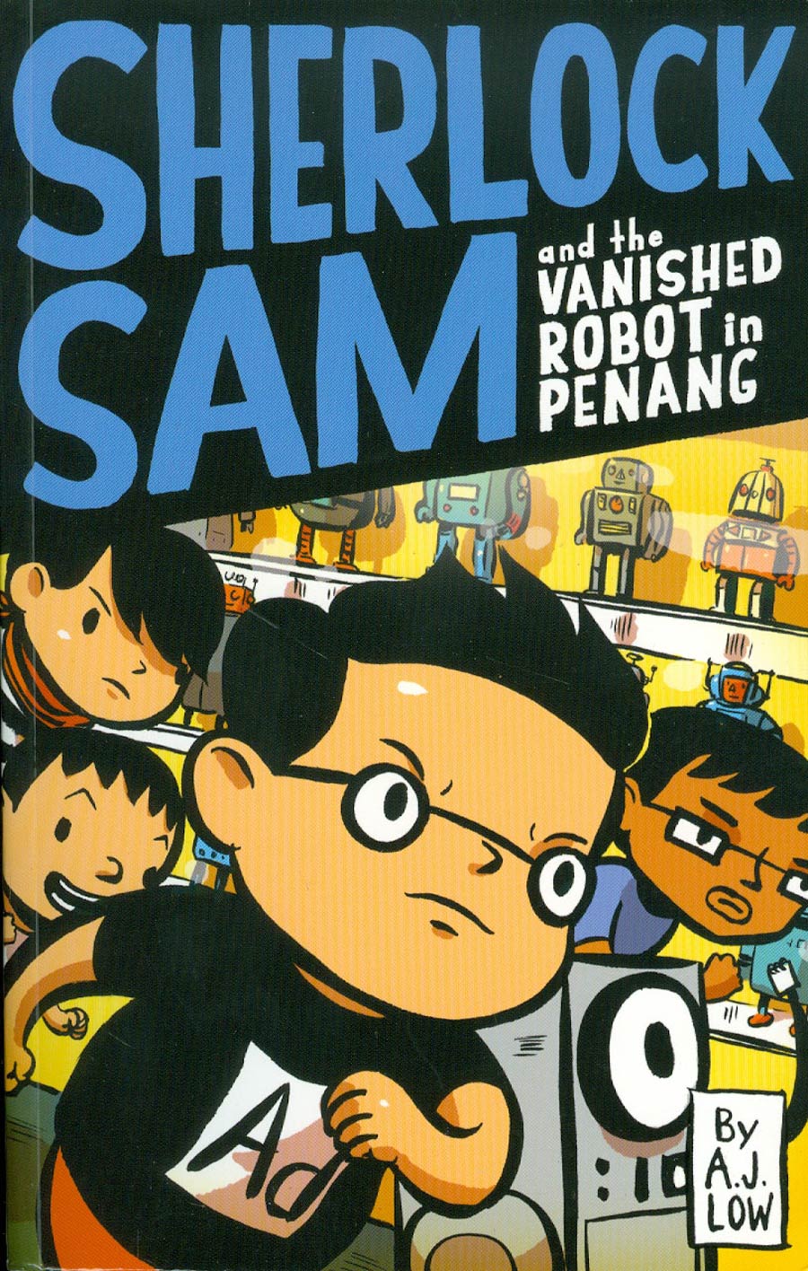 Sherlock Sam Vol 5 Sherlock Sam And The Vanished Robot In Penang TP