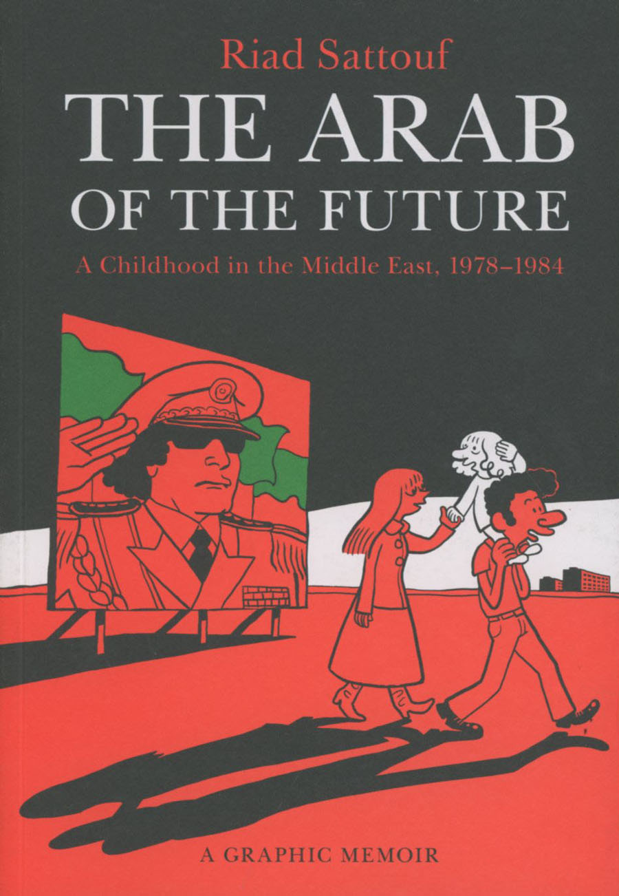 Arab Of The Future A Graphic Memoir SC