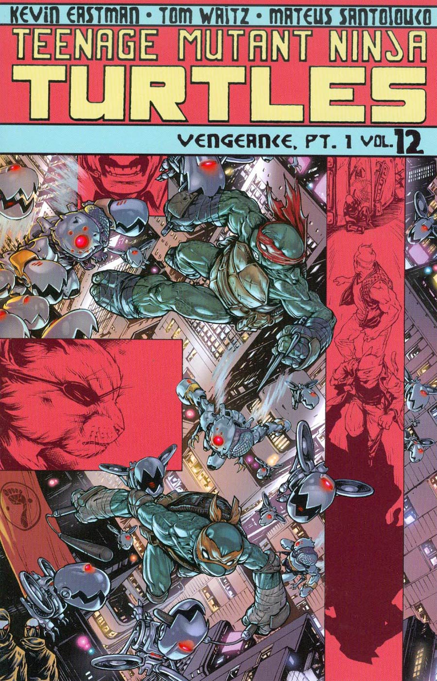 Teenage Mutant Ninja Turtles Ongoing Vol 12 Vengeance Part 1 TP