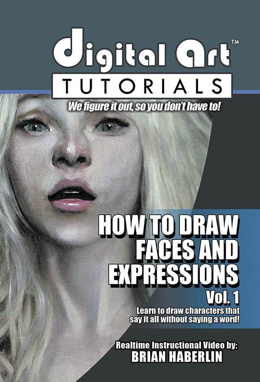 Digital Art Tutorials How To Draw Faces And Expressions Vol 1 CD-ROM