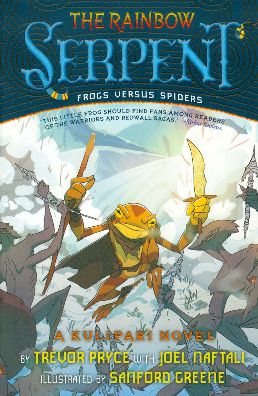 Rainbow Serpent A Kulipari Novel SC