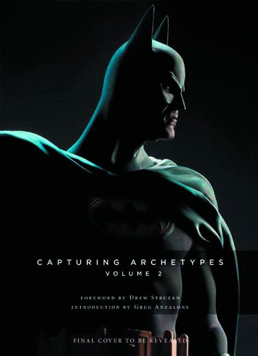 Capturing Archetypes Vol 2 A Gallery Of Heroes And Villains From Batman To Vader HC