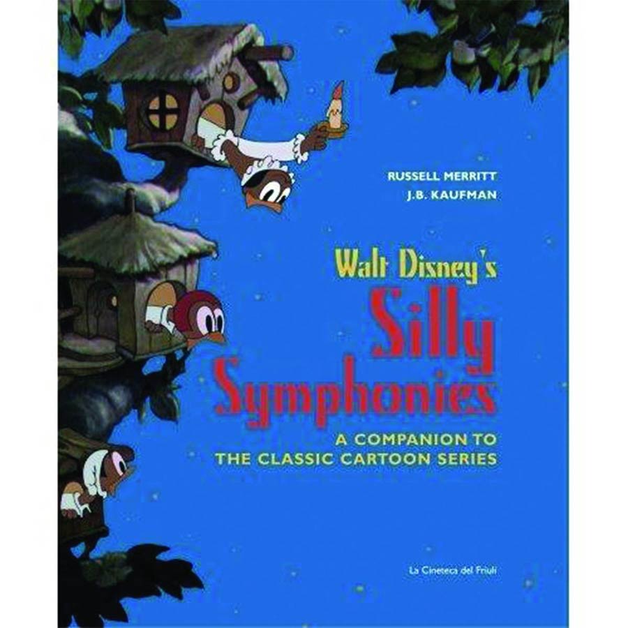 Walt Disneys Silly Symphonies A Companion To The Classic Cartoon Series HC