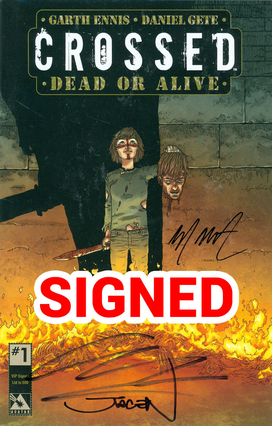 Crossed Dead Or Alive #1 Cover F VIP Triple Signed Cover