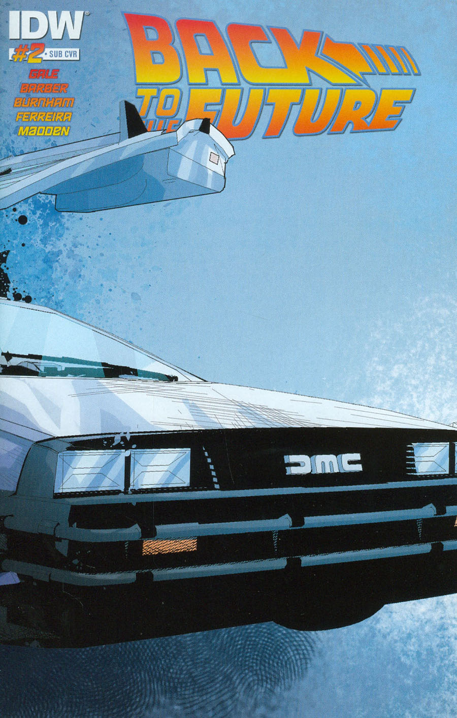 Back To The Future Vol 2 #2 Cover B Variant Agustin Padilla DeLorean Subscription Cover