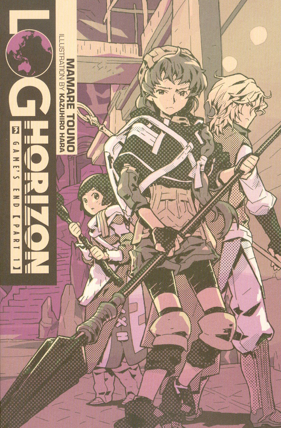 Log Horizon Light Novel Vol 3 Games End Part 1