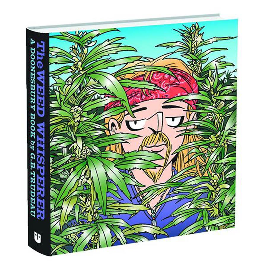 Weed Whisperer A Doonesbury Collection HC