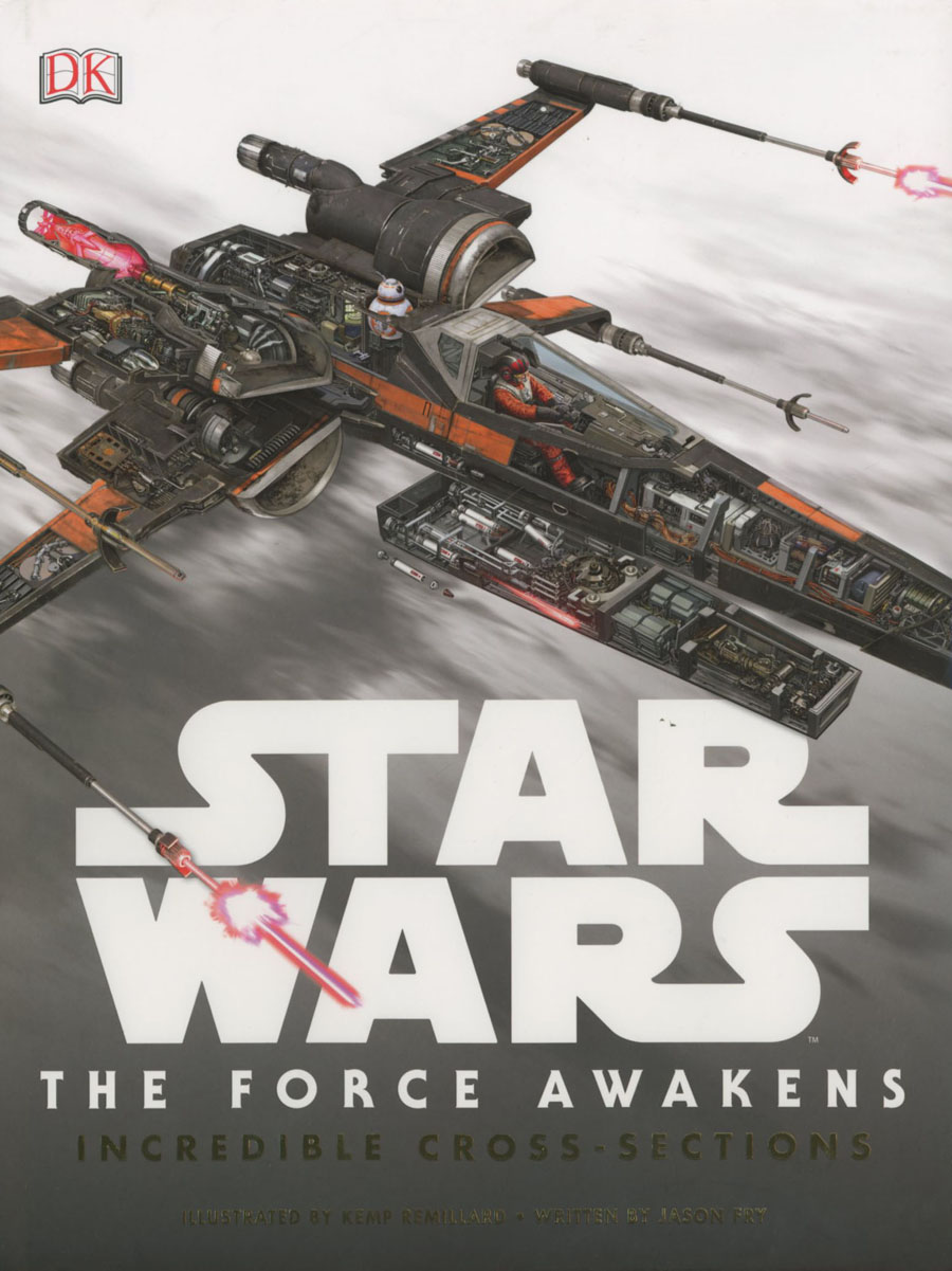 Star Wars Episode VII The Force Awakens Incredible Cross-Sections HC