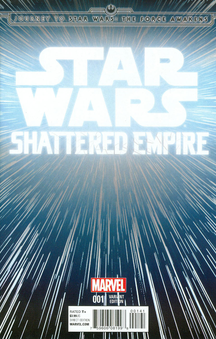 Journey To Star Wars Force Awakens Shattered Empire #1 Cover C Incentive Hyperspace Variant Cover