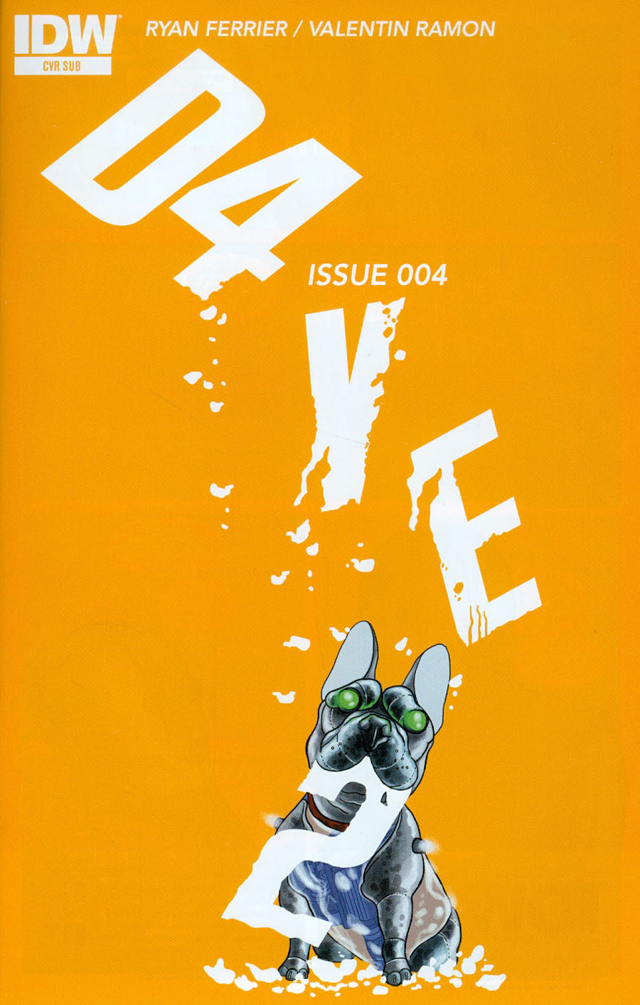 D4VE2 #4 Cover B Variant Valentin Ramon Subscription Cover