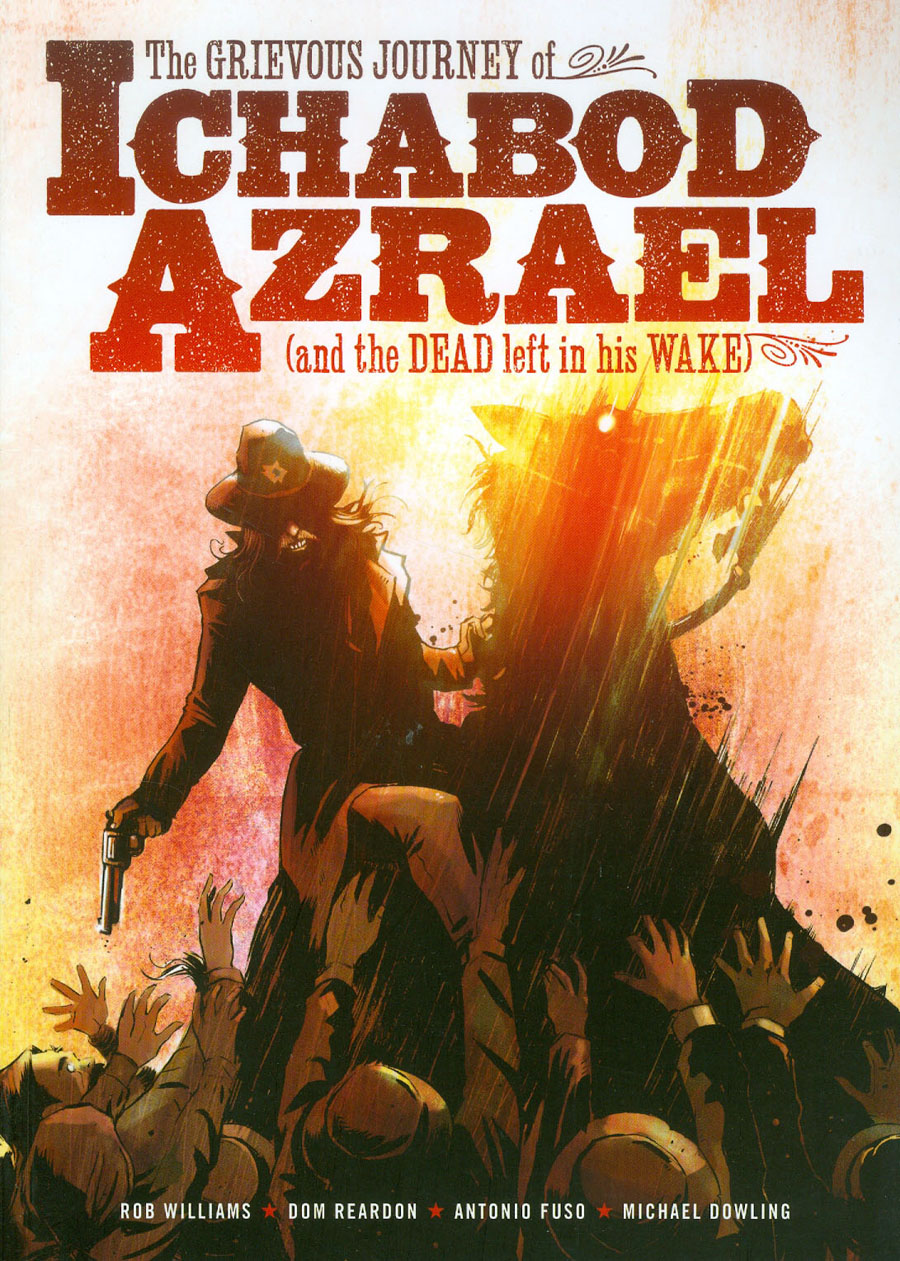 Grievous Journey Of Ichabod Azrael And The Dead Left In His Wake TP Simon & Schuster Edition