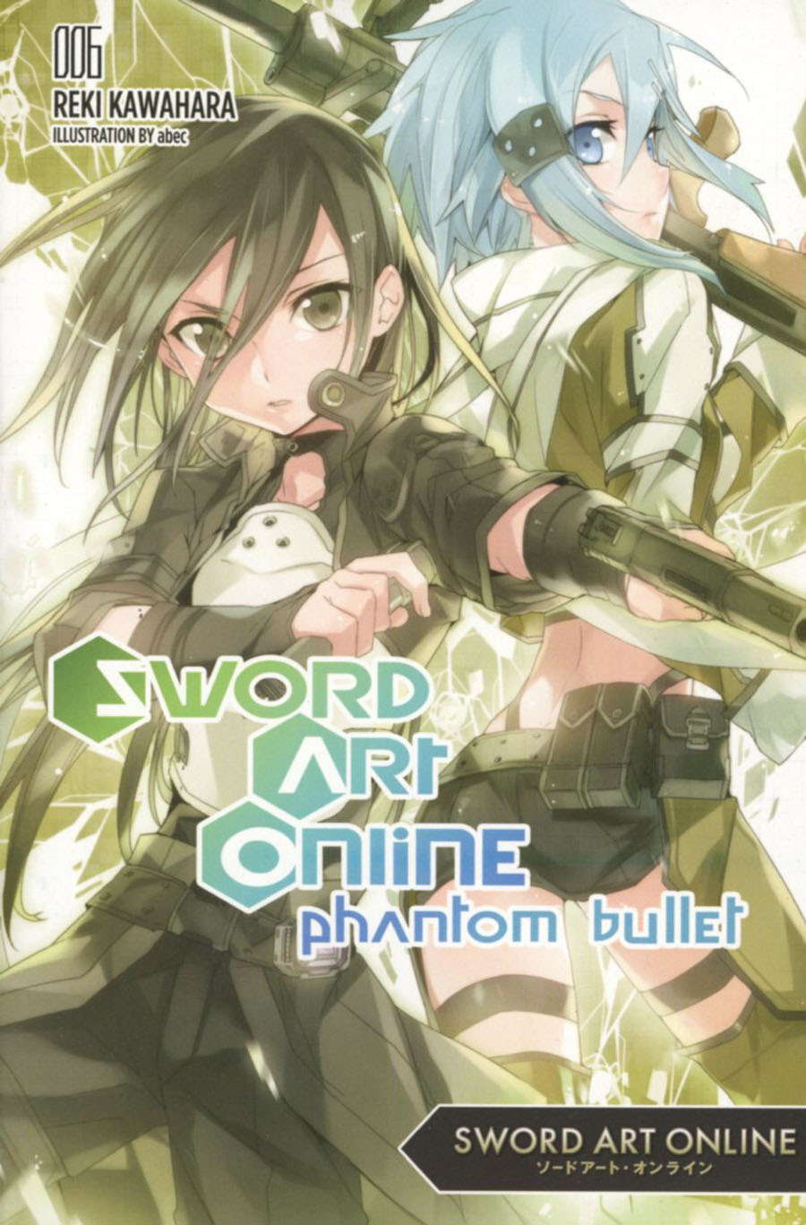 Sword Art Online Novel Vol 6 Phantom Bullet