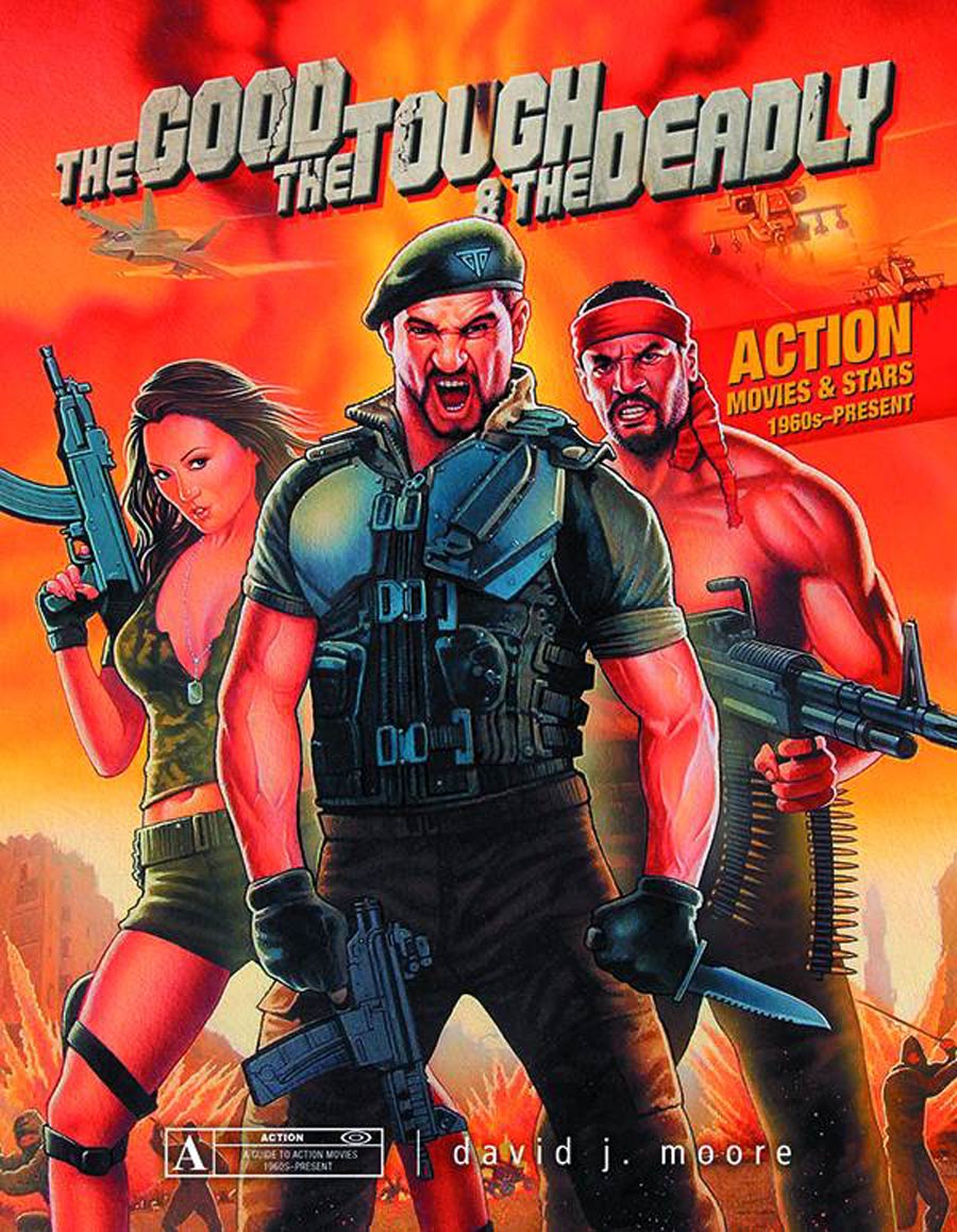 Good The Tough & The Deadly Action Movies & Stars 1960s To Present HC