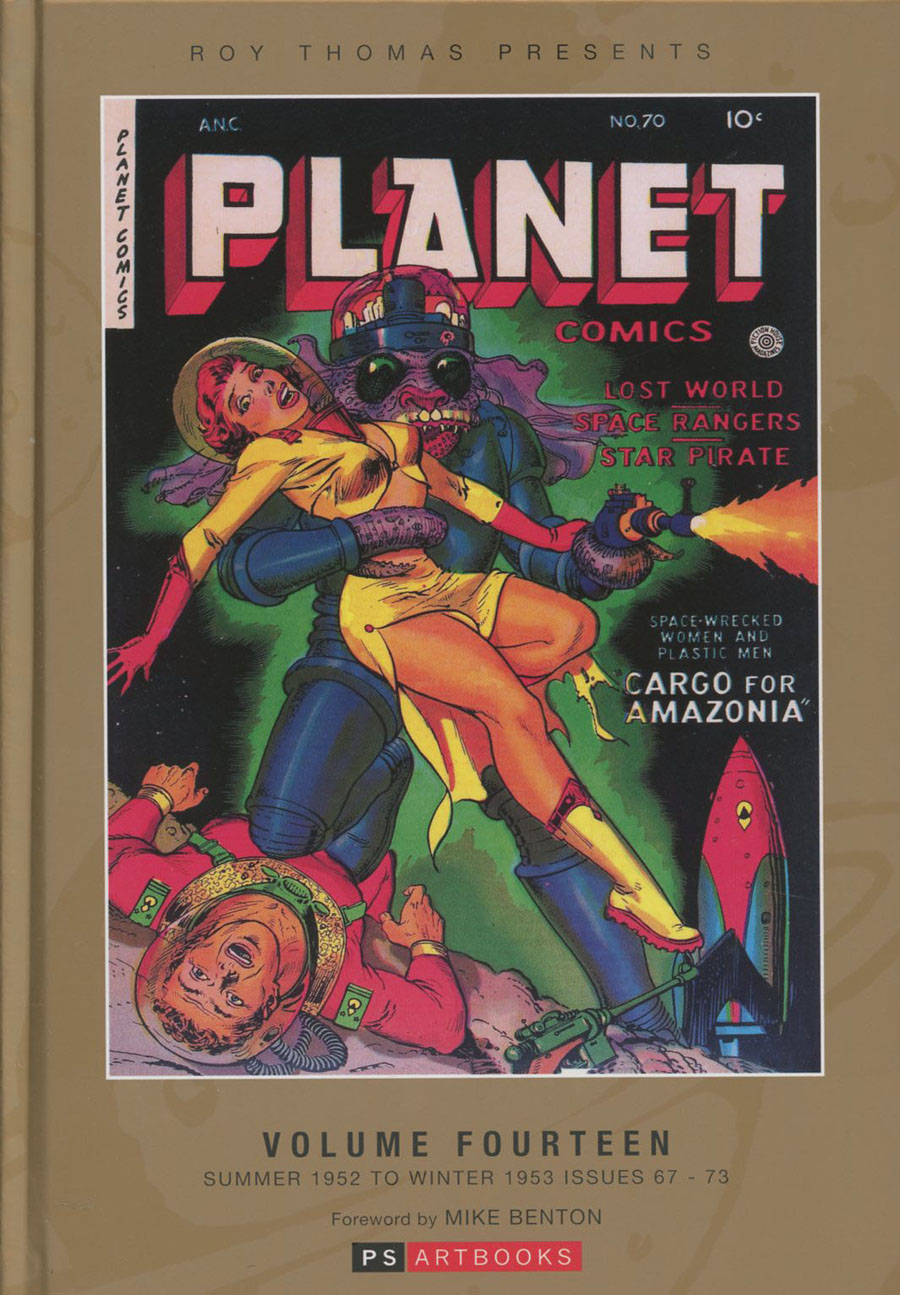 Roy Thomas Presents Planet Comics Vol 14 HC