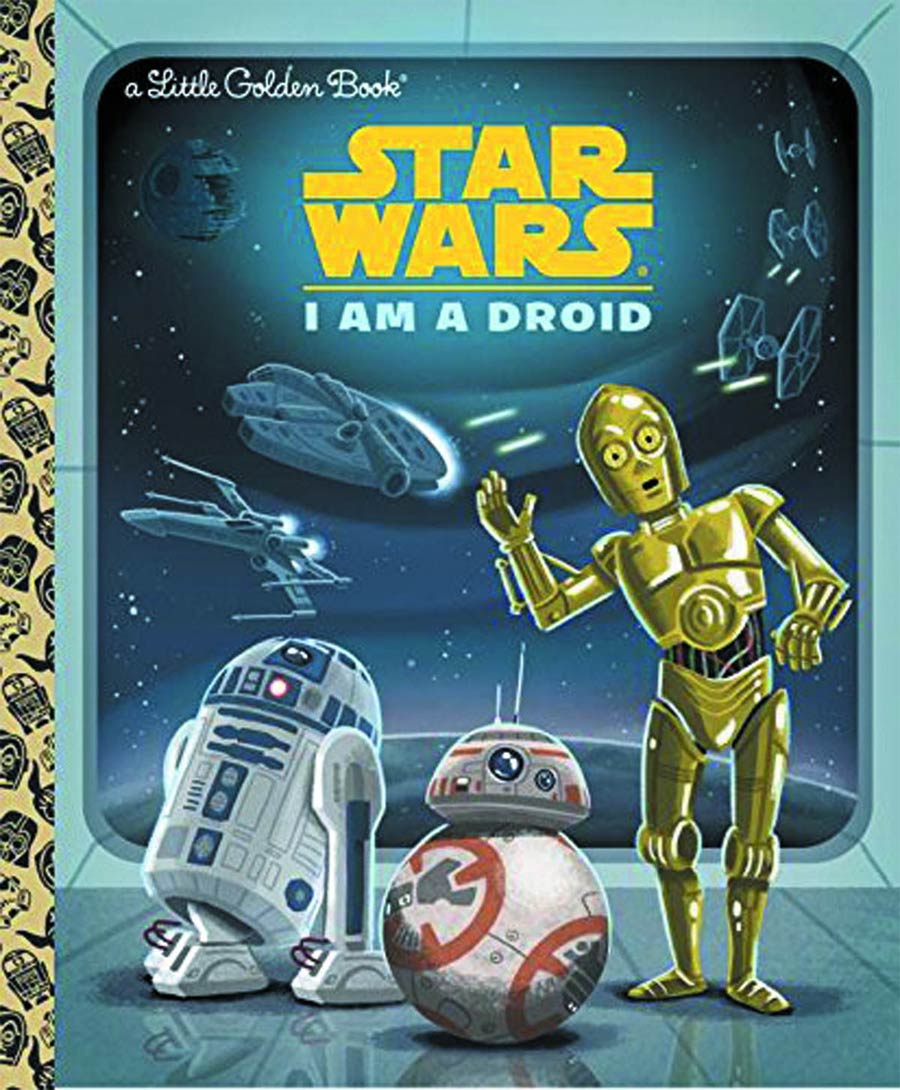 Star Wars Little Golden Book I Am A Droid HC