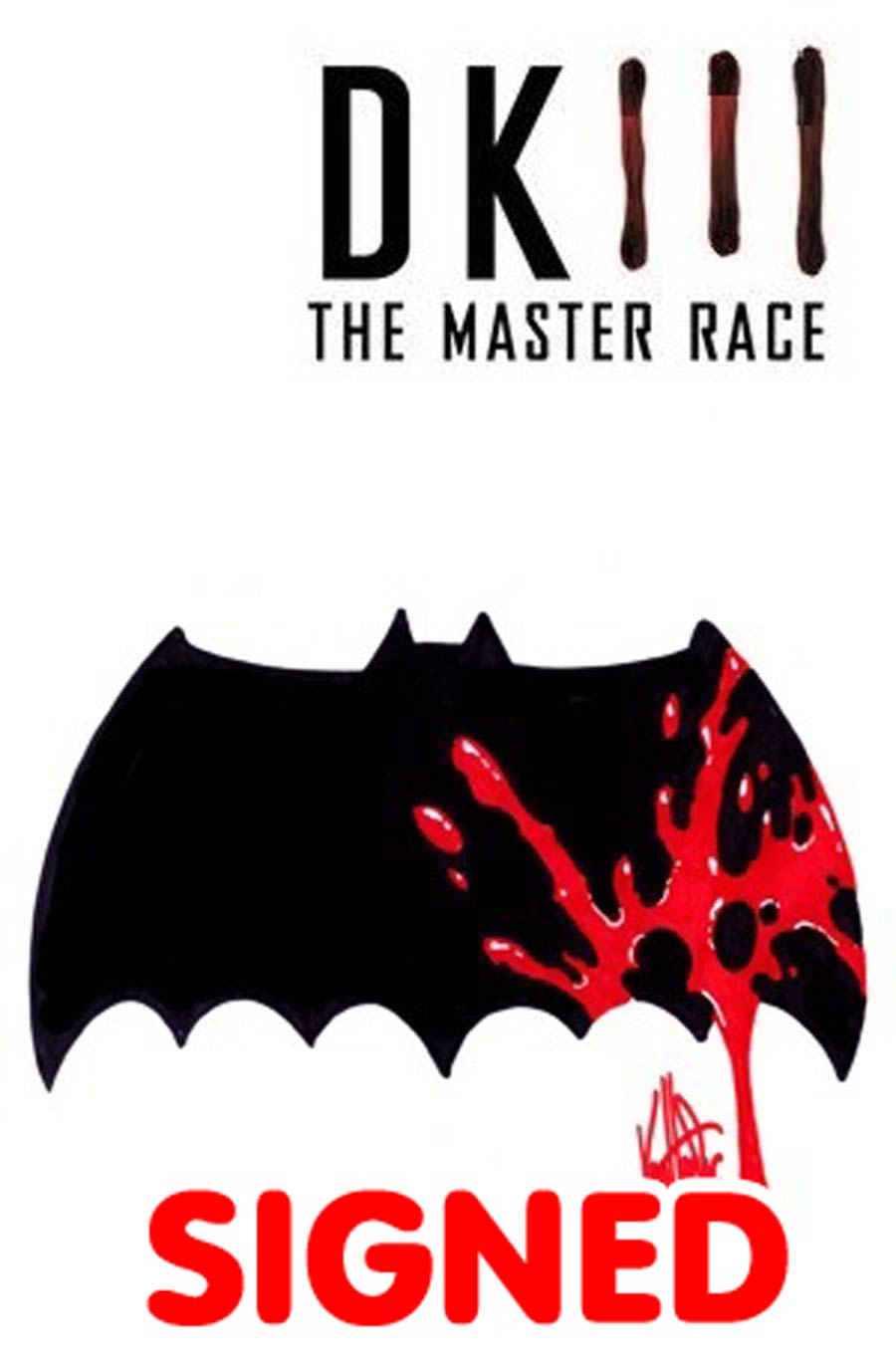 Dark Knight III The Master Race #1 Cover Z-I DF Blank Variant With Batman Logo Signed & Remarked By Ken Haeser