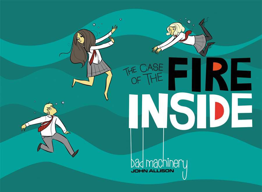Bad Machinery Vol 5 Case Of The Fire Inside GN