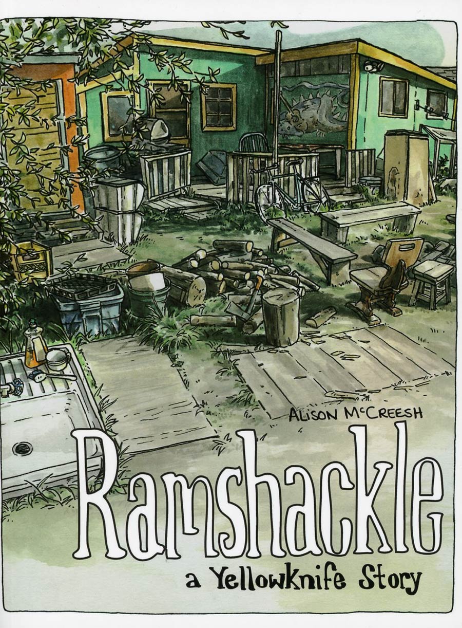 Ramshackle A Yellowknife Story GN