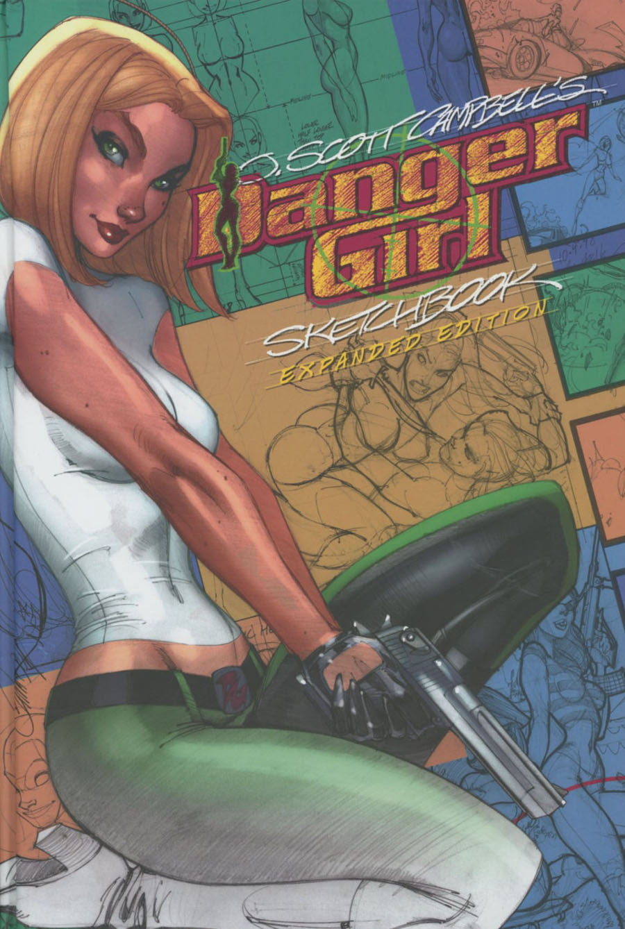J Scott Campbells Danger Girl Sketchbook Expanded Edition HC