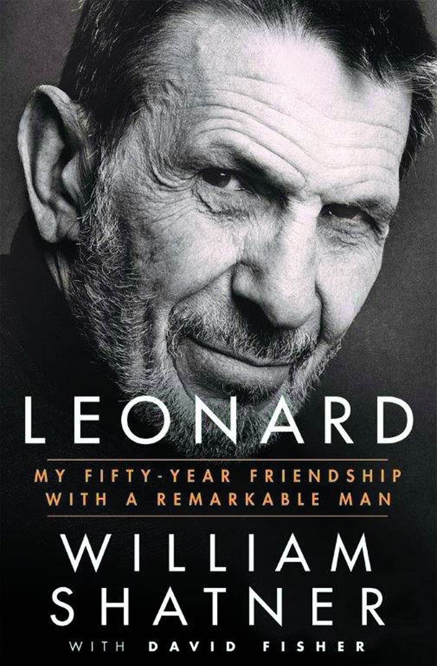 Leonard My Fifty-Year Friendship With A Remarkable Man HC