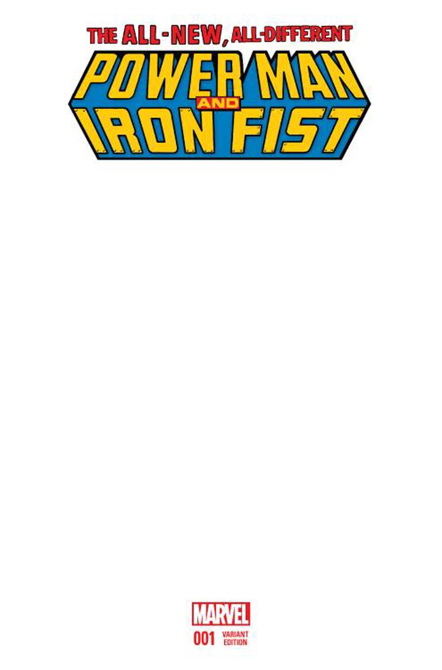 Power Man And Iron Fist Vol 3 #1 Cover F Variant Blank Cover