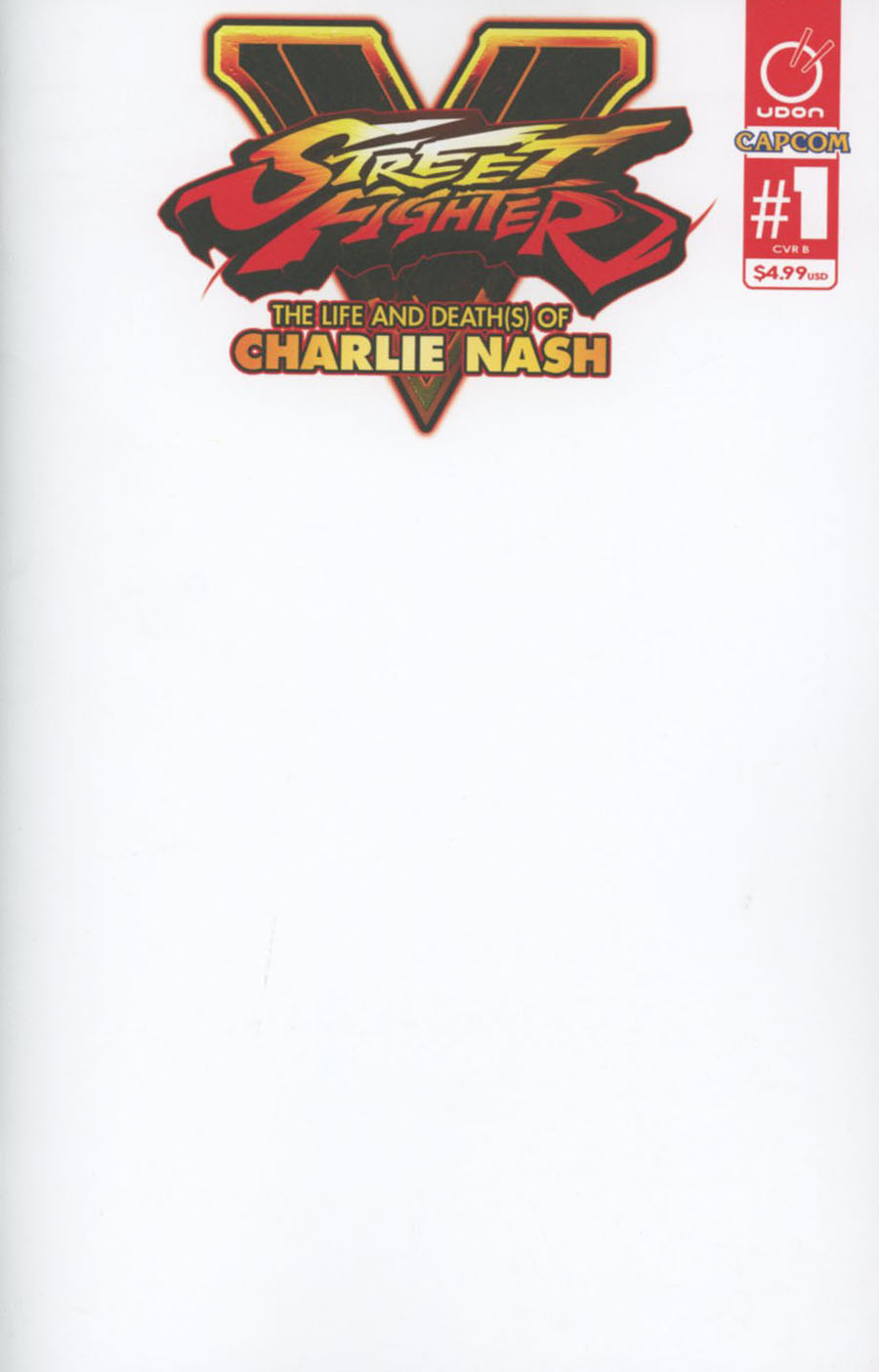 Street Fighter V Life And Death(s) Of Charlie Nash #1 Cover B Variant Blank Cover