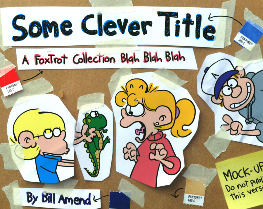 Some Clever Title A Foxtrot Collection Blah Blah Blah TP
