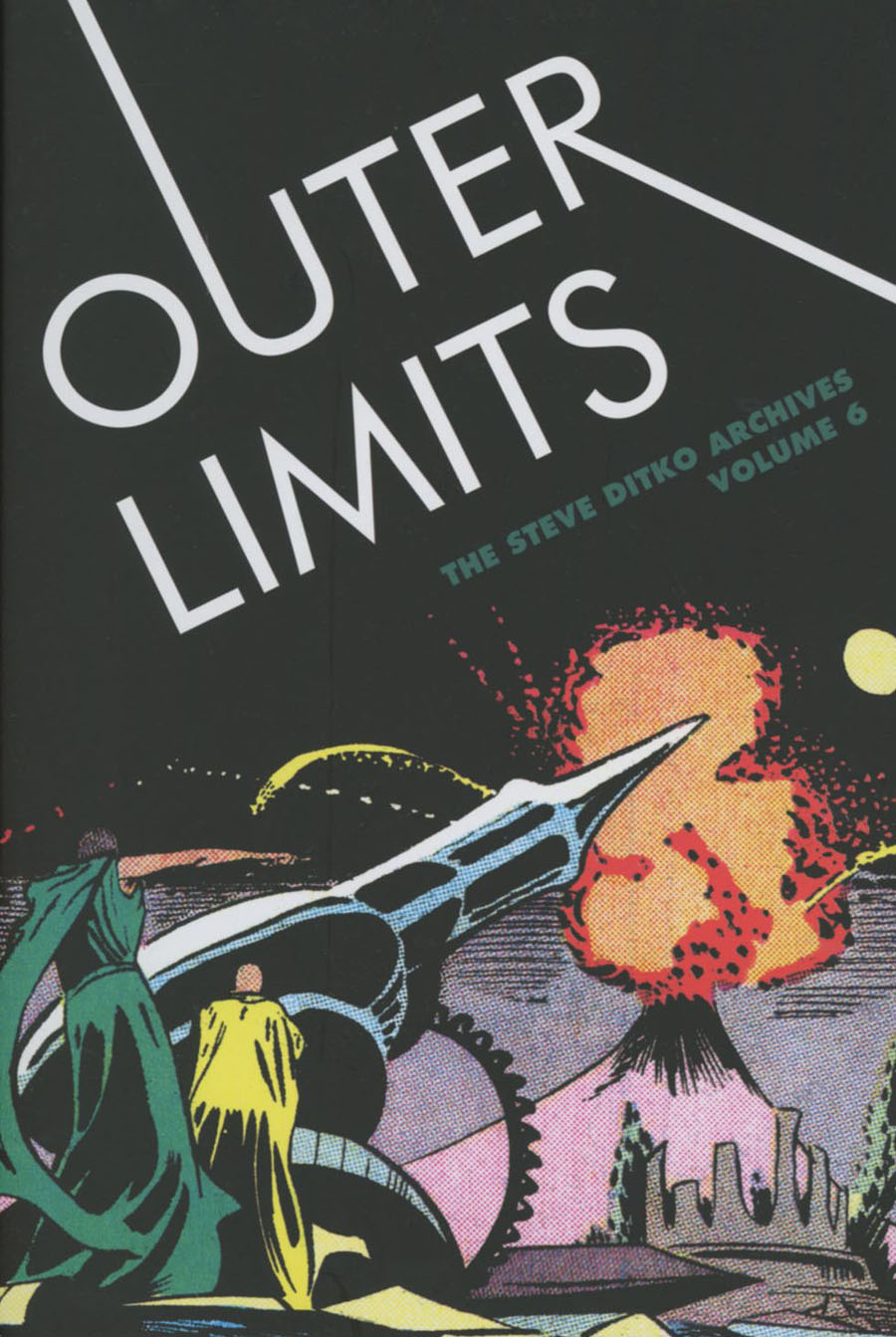 Outer Limits Steve Ditko Archives Vol 6 HC