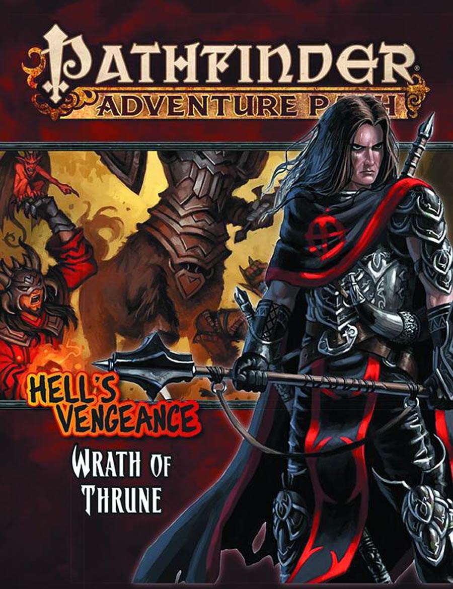 Pathfinder Adventure Path Hells Vengeance Part 2 Wrath Of Thrune TP