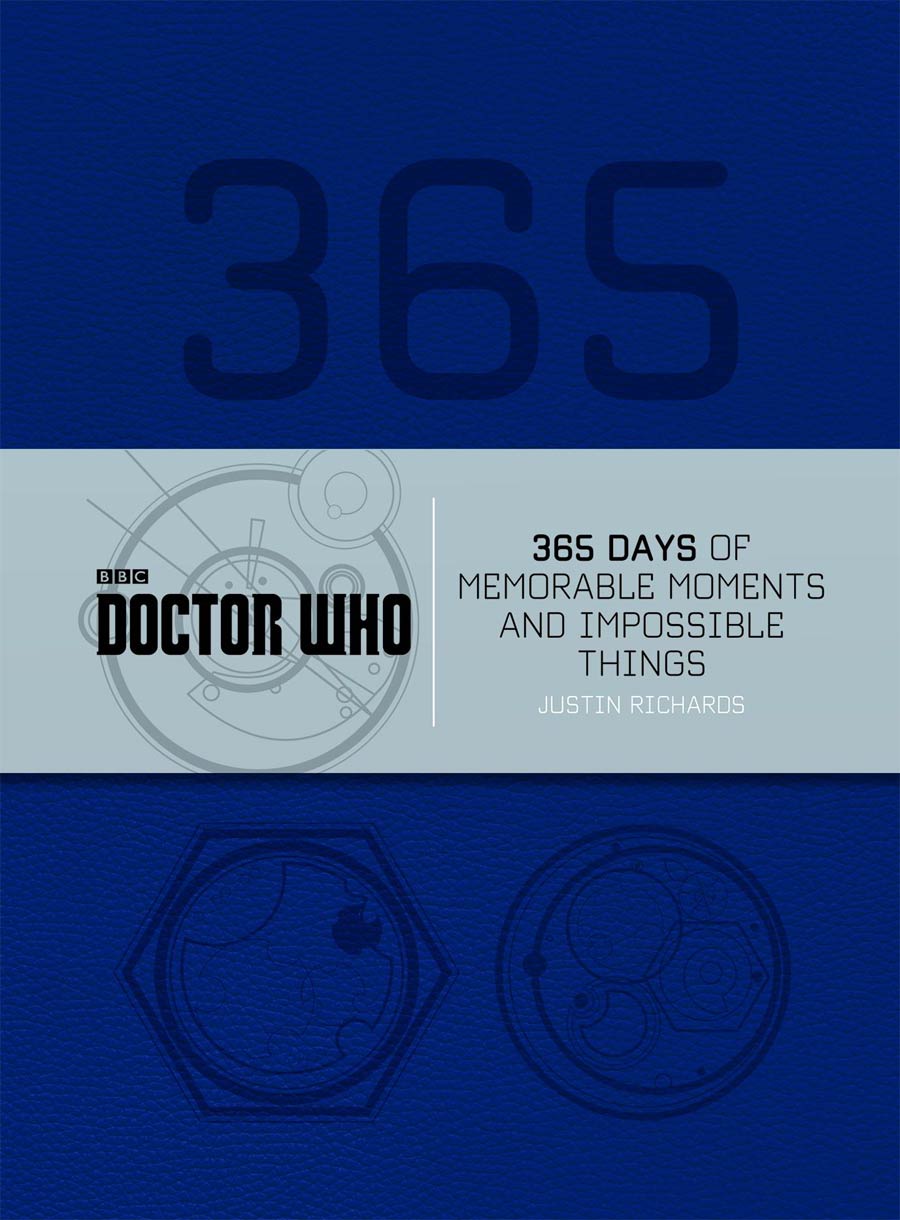 Doctor Who 365 Days Of Memorable Moments And Impossible Things HC
