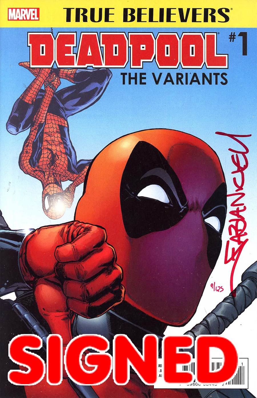True Believers Deadpool Variants #1 Cover C DF Blood Red Signature Edition Signed By Fabian Nicieza