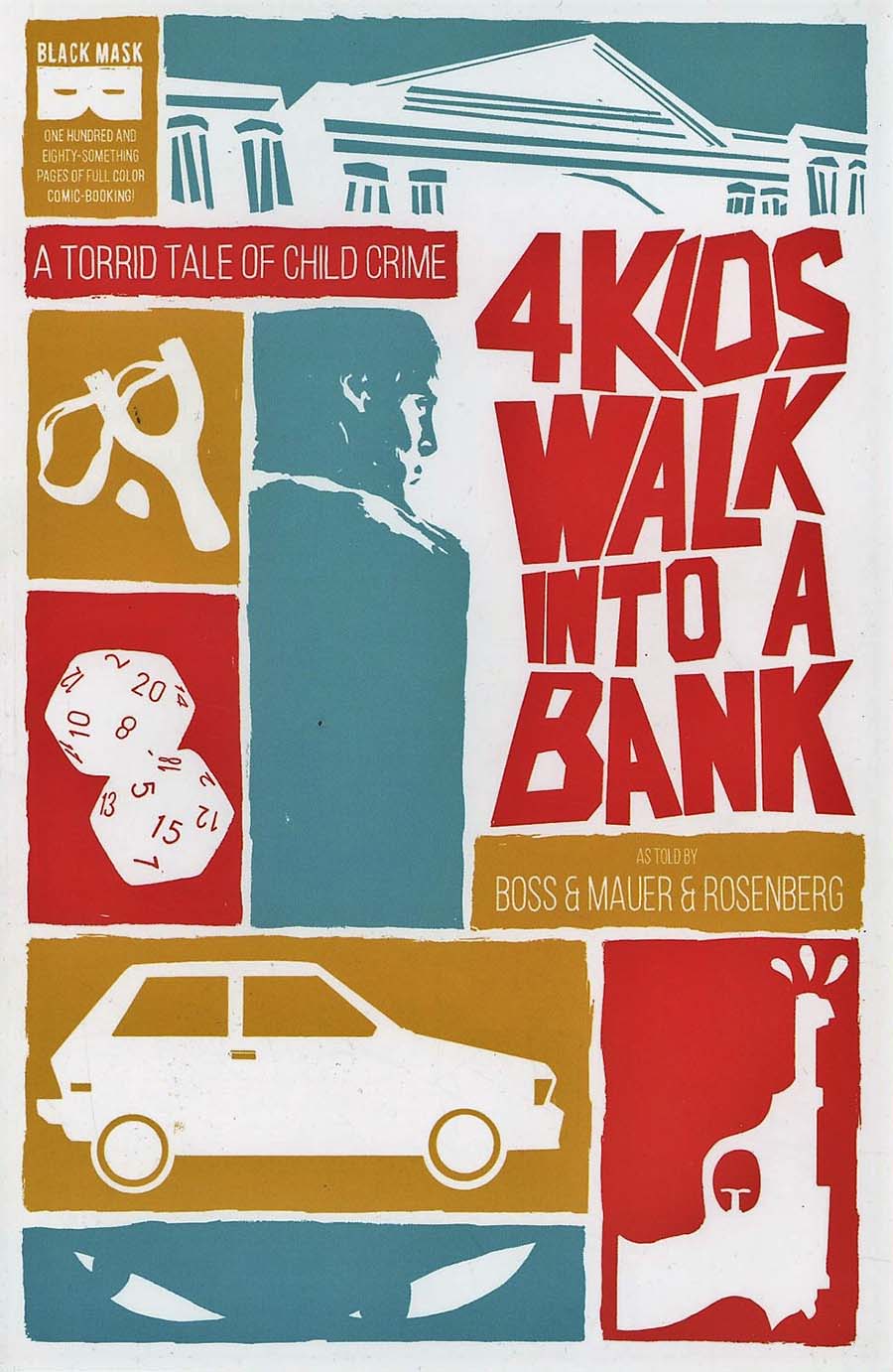 4 Kids Walk Into A Bank #1 Cover A 1st Ptg Regular Tyler Boss Cover