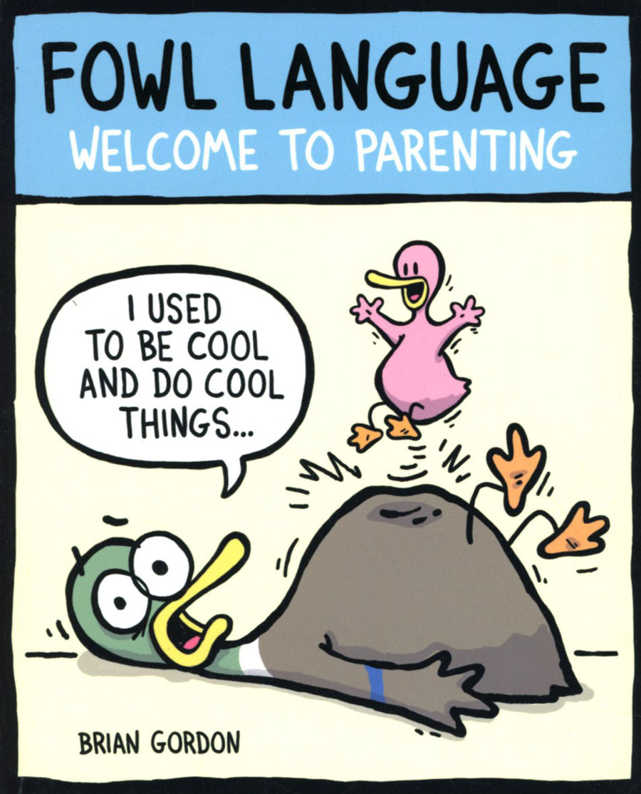 Fowl Language I Used To Be Cool And Do Cool Things TP